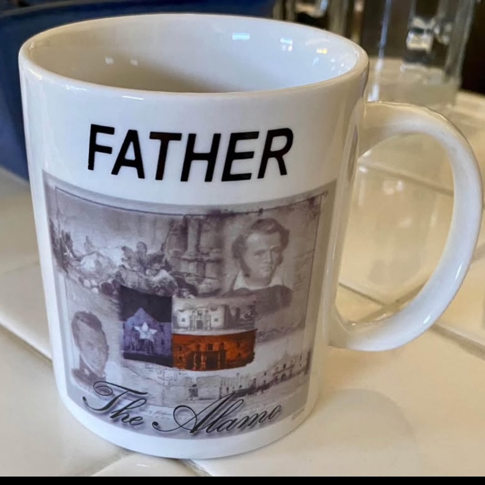 Mug Souvenir Texas The Alamo “FATHER”